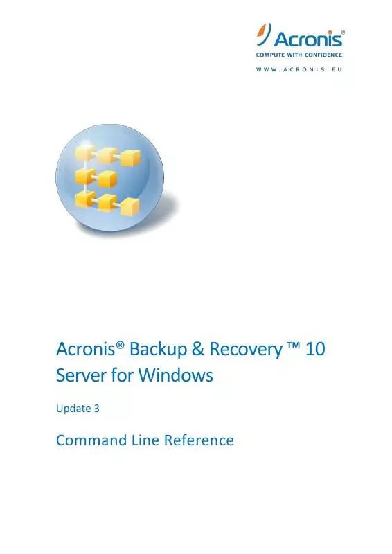 Mode d'emploi ACRONIS BACKUP AND RECOVERY 10 SERVER FOR WINDOWS