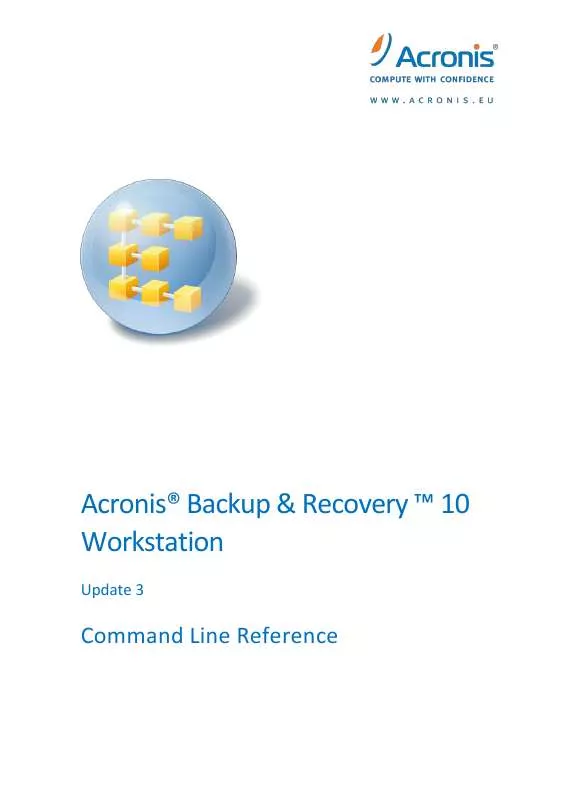 Mode d'emploi ACRONIS BACKUP AND RECOVERY 10 WORKSTATION