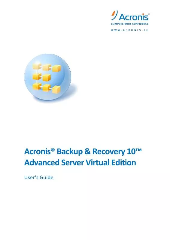 Mode d'emploi ACRONIS BACKUP RECOVERY 10 ADVANCED SERVER VIRTUAL EDITION