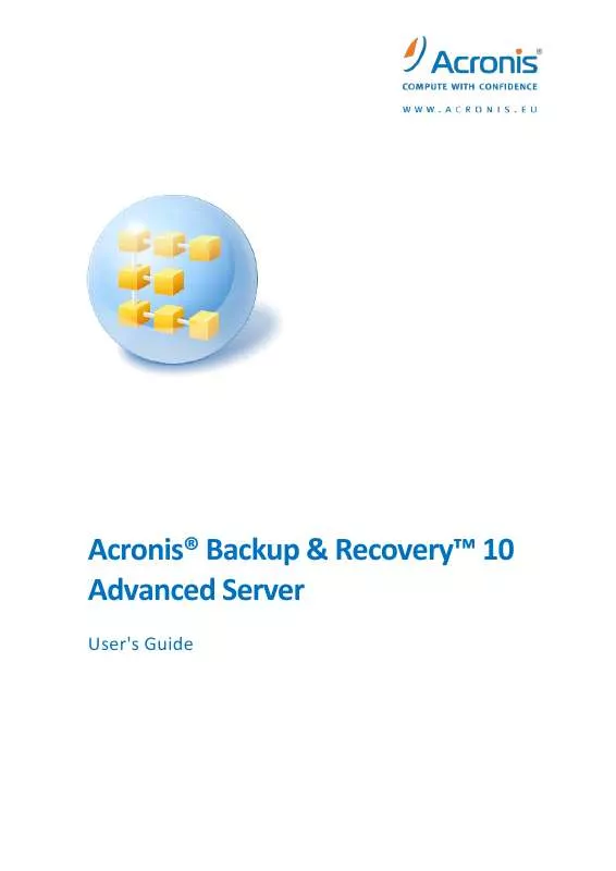 Mode d'emploi ACRONIS BACKUP RECOVERY 10 ADVANCED SERVER