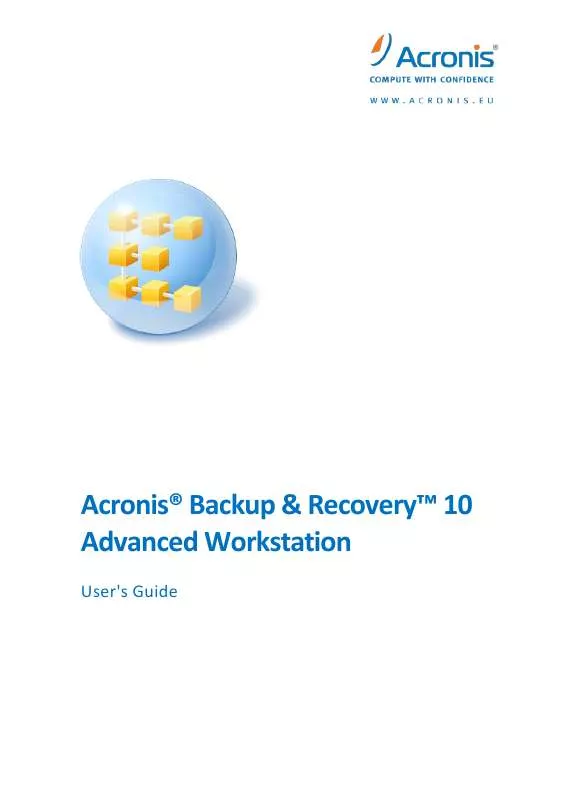 Mode d'emploi ACRONIS BACKUP RECOVERY 10 ADVANCED WORKSTATION