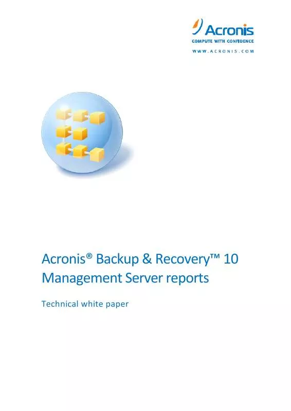 Mode d'emploi ACRONIS BACKUP RECOVERY 10 MANAGEMENT SERVER REPORTS