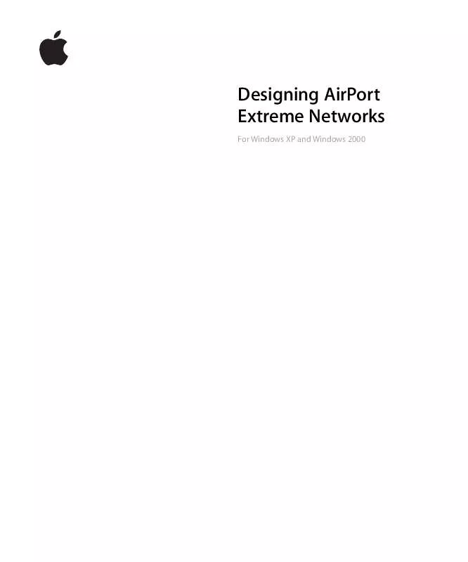 Mode d'emploi APPLE DESIGNING AIRPORT EXTREME NETWORKS, FOR WINDOWS XP AND WINDOWS 2000