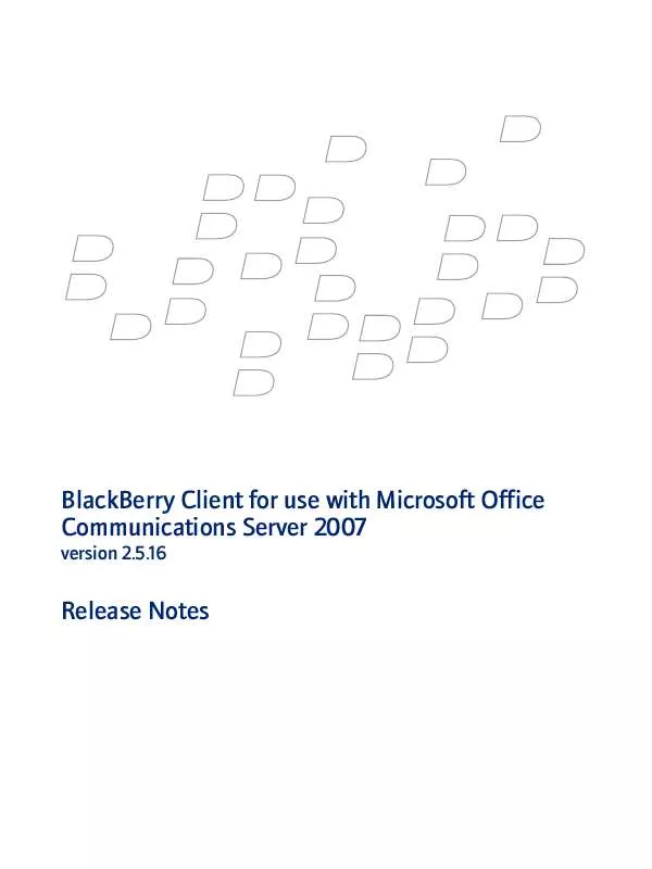 Mode d'emploi BLACKBERRY CLIENT FOR USE WITH MICROSOFT OFFICE COMMUNICATIONS SERVER 2007 V2.5.16