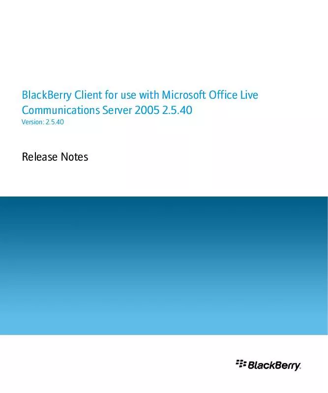 Mode d'emploi BLACKBERRY CLIENT FOR USE WITH MICROSOFT OFFICE LIVE COMMUNICATIONS SERVER 2005 2.5.40