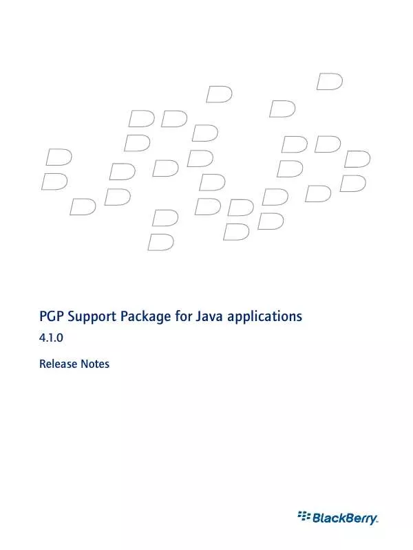Mode d'emploi BLACKBERRY PGP SUPPORT PACKAGE FOR JAVA APPLICATIONS 4.1.0