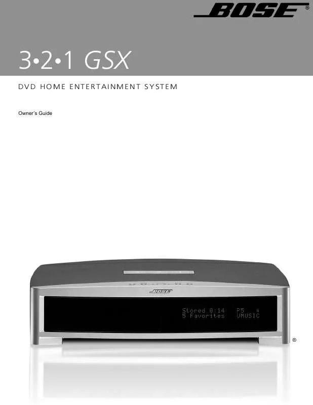 Mode d'emploi BOSE 321 GSX AND 321 GSXL II DVD HOME ENTERTAINMENT SYSTEMS