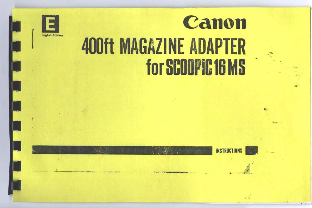 Mode d'emploi CANON 400FT MAGAZINE ADAPTER FOR SCOOPIC 16MS