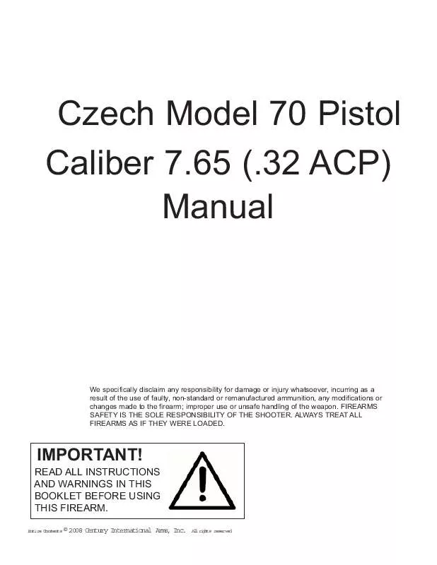 Mode d'emploi CENTURY INTERNATIONAL ARMS CZECH MODEL 70 PISTOL CALIBER 7.65 (.32 ACP)