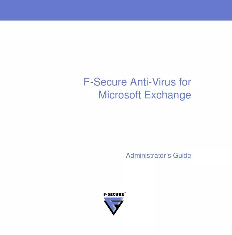Mode d'emploi F-SECURE ANTI-VIRUS FOR MICROSOFT EXCHANGE 6.62