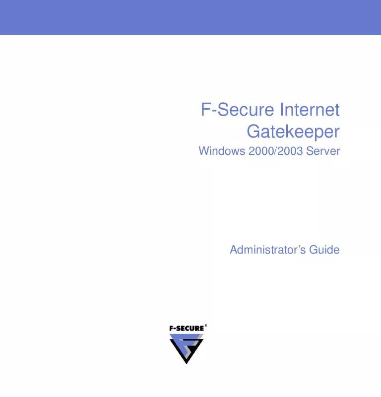 Mode d'emploi F-SECURE INTERNET GATEKEEPER WINDOWS 2000-2003 SERVER 6.61