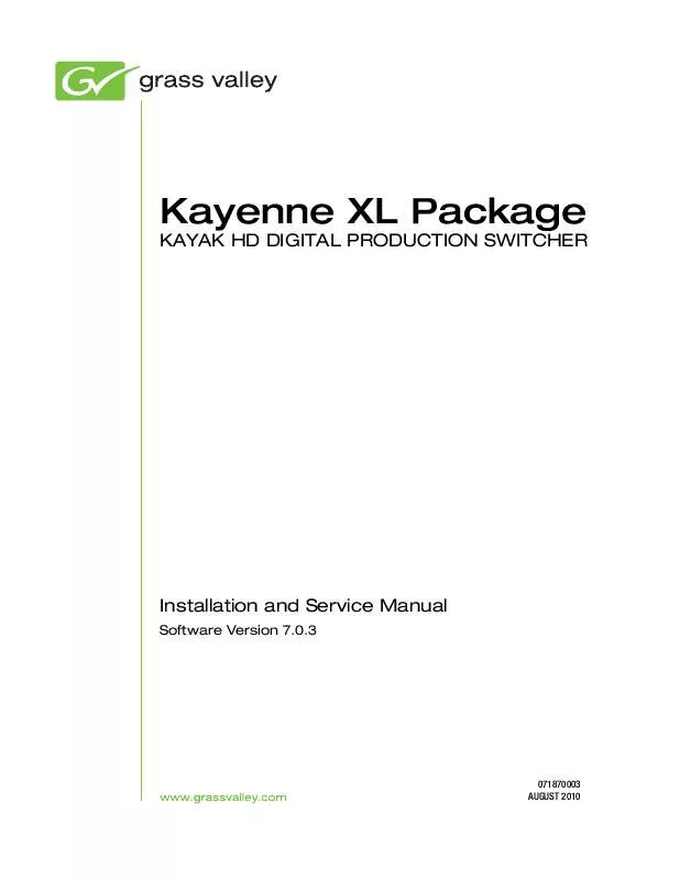 Mode d'emploi GRASS VALLEY KAYENNE XL PACKAGE 7.0.3