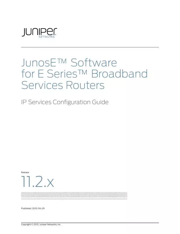 Mode d'emploi JUNIPER NETWORKS JUNOSE 11.2.X IP SERVICES