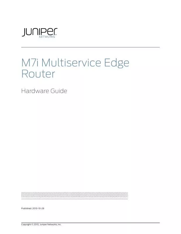 Mode d'emploi JUNIPER NETWORKS M7I