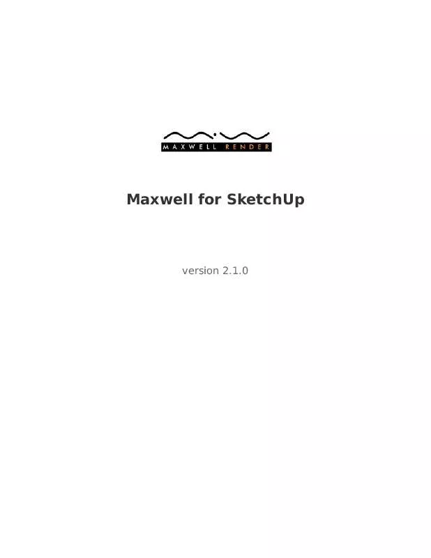 Mode d'emploi MAXWELL RENDER MAXWELL FOR SKETCHUP 2.1.0