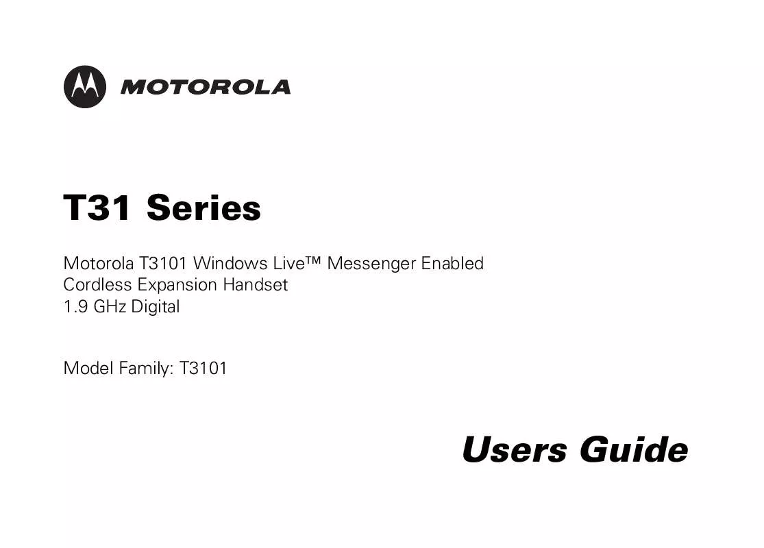 Mode d'emploi MOTOROLA T31 WINDOWS LIVE-MESSENGER ENABLED CORDLESS PHONE-T3101