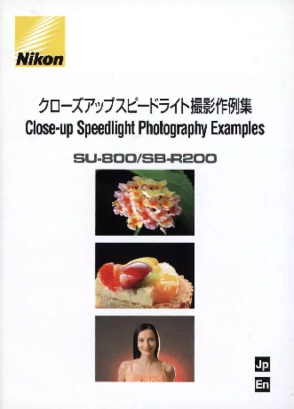 Mode d'emploi NIKON SU-800/SB-200 CLOSE-UP SPEEDLIGHT PHOTOGRAPHY SAMPLES
