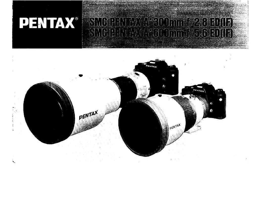 Mode d'emploi PENTAX SMC A 300MM F/2.8, 400MM F/2.8, 600MM F/5.6 ED (IF)