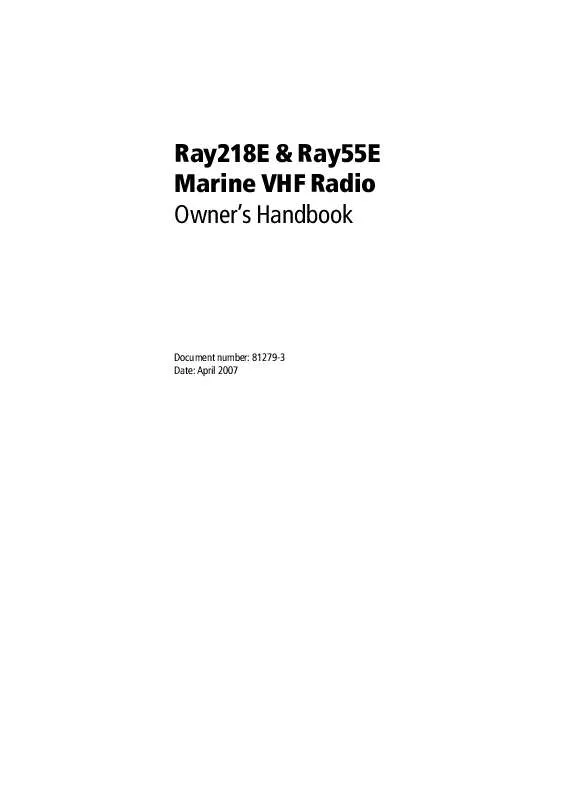 Mode d'emploi RAYMARINE RAY218E AND RAY55E VHF RADIOS