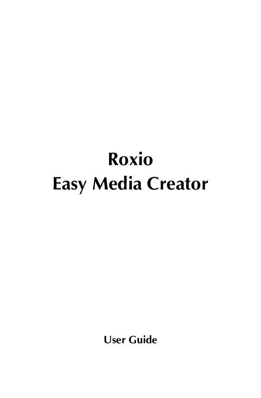 Mode d'emploi ROXIO EASY MEDIA CREATOR