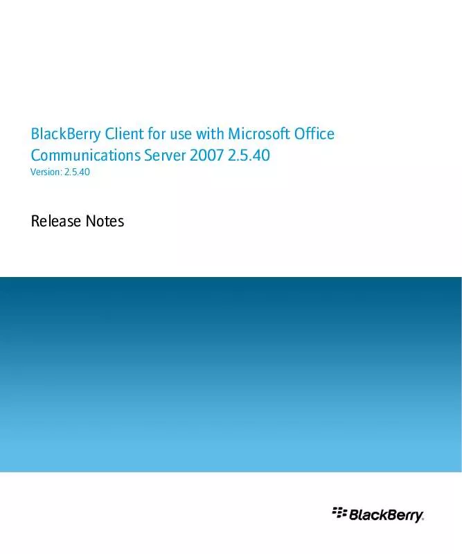 Mode d'emploi BLACKBERRY CLIENT FOR USE WITH MICROSOFT OFFICE COMMUNICATIONS SERVER 2007 2.5.40