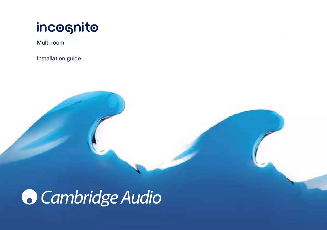 Mode d'emploi CAMBRIDGE AUDIO INCOGNITO MULTI-ROOM