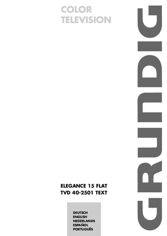 Mode d'emploi GRUNDIG ELEGANCE 15 FLAT TVD 40-2501 TEXT