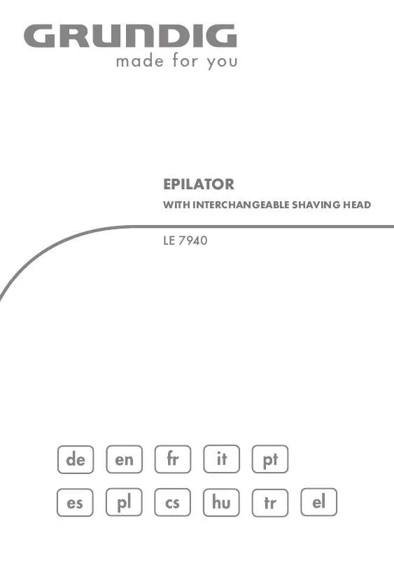 Mode d'emploi GRUNDIG LE 7940 DAMENEPILIERER, A/N SHAVER