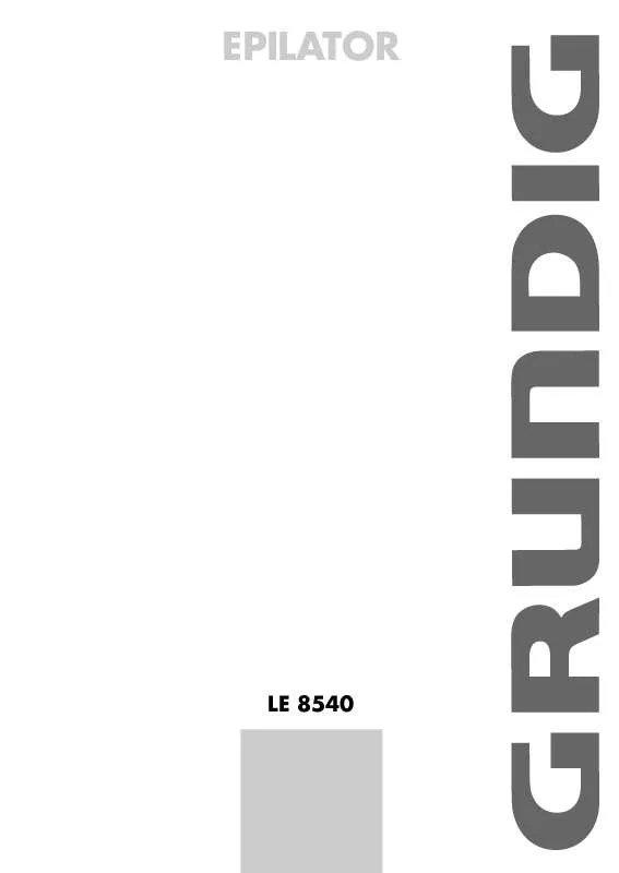 Mode d'emploi GRUNDIG LE 8540 DEPILADORA