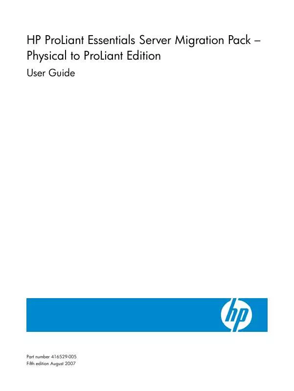 Mode d'emploi HP PROLIANT ESSENTIALS SERVER MIGRATION PACK PHYSICAL TO PROLIANT-P2P EDITION SW