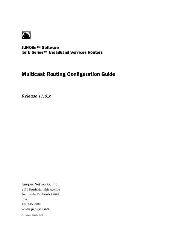 Mode d'emploi JUNIPER NETWORKS JUNOSE 11.0.X MULTICAST ROUTING