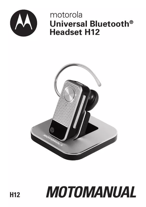 Mode d'emploi MOTOROLA MOTOPURE H12 UNIVERSAL BLUETOOTH HEADSET