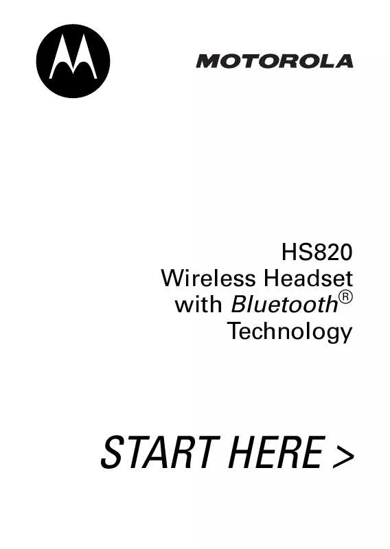 Mode d'emploi MOTOROLA WIRELESS HEADSET WITH BLUETOOTH TECHNOLOGY HS 820