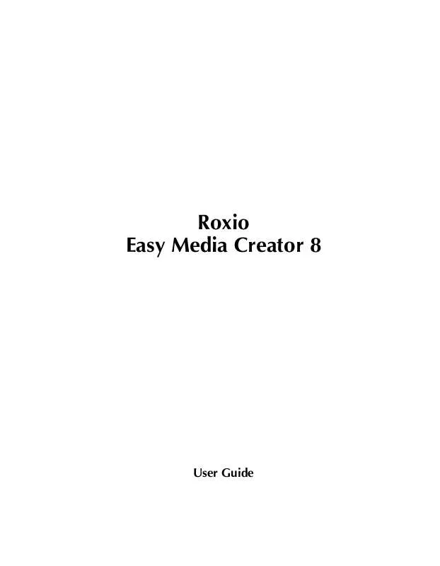 Mode d'emploi ROXIO EASY MEDIA CREATOR 8