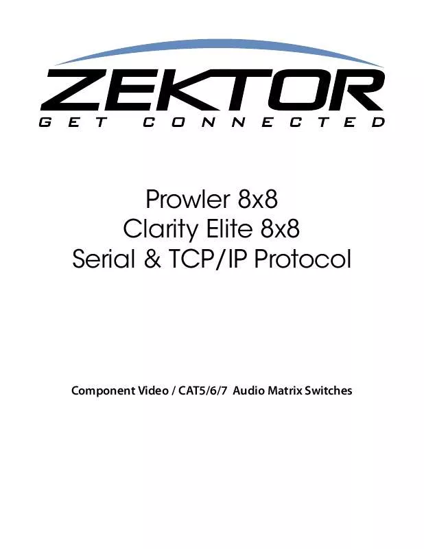 Mode d'emploi ZEKTOR CLARITY ELITE 8X8 SERIAL TCP-IP PROTOCOL